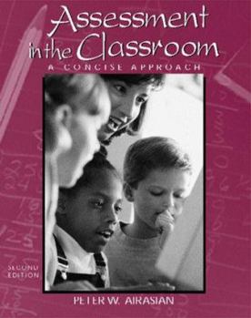 Paperback Assessment in the Classroom: A Concise Approach Book