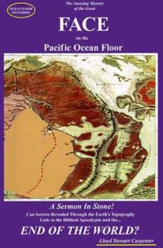 Ocean Floor Mysteries : The Amazing Mystery of the Great FACE on the Pacific Ocean Floor (Ocean Floor Mysteries)