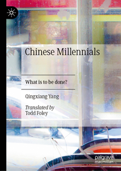 Chinese Millenials: What Is to Be Done?