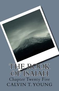 Paperback The Book Of Isaiah: Chapter Twenty Five Book