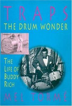 Paperback Traps - The Drum Wonder: The Life of Buddy Rich Book