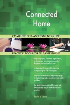 Connected Home Complete Self-Assessment Guide
