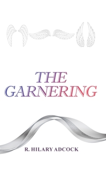 The Garnering: Book 1