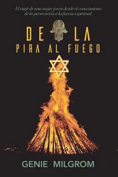 Paperback De la Pira al Fuego [Spanish] Book