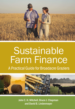 Paperback Sustainable Farm Finance: A Practical Guide for Broadacre Graziers Book