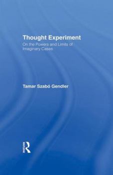 Paperback Thought Experiment: On the Powers and Limits of Imaginary Cases Book