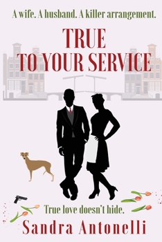 True to Your Service (In Service) - Book #3 of the In Service