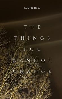 Paperback The Things You Cannot Change Book