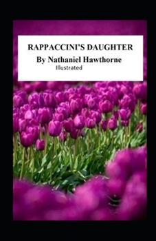 Paperback Rappaccini's Daughter Illustrated Book