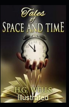 Paperback Tales of Space and Time Illustrated Book