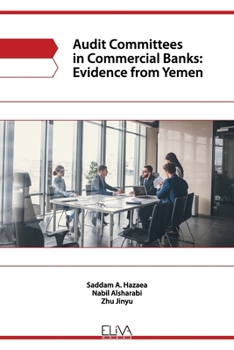 Paperback Audit committees in commercial banks: evidence from Yemen Book
