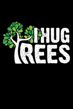 Paperback I Hug Trees: Lined A5 Notebook for Sports & Outdoor Journal Book
