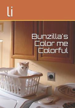 Paperback Bunzilla's Color me Colorful Book