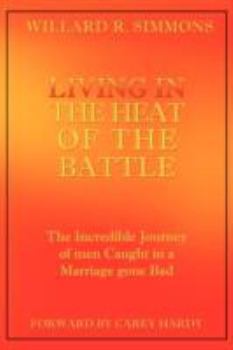 Paperback Living in the Heat of the Battle Book