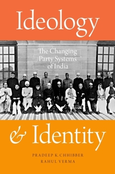 Paperback Ideology and Identity: The Changing Party Systems of India Book