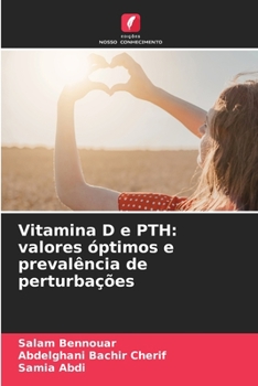 Paperback Vitamina D e PTH: valores óptimos e prevalência de perturbações [Portuguese] Book