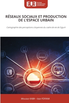 Paperback Réseaux Sociaux Et Production de l'Espace Urbain [French] Book