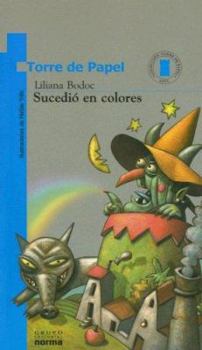 Paperback Sucedio En Colores (Coleccion Torre de Papel: Azul) (Spanish Edition) [Spanish] Book