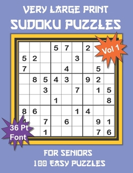 Paperback Very Large Print Sudoku Puzzles for Seniors: 100 Easy Sudoku for Adults: One Extra Large Print Puzzle Per Page and Space for Working Out the Answers, [Large Print] Book