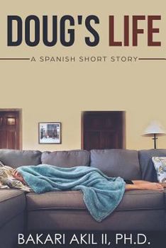 Paperback Doug's Life: A Spanish Short Story (Spanish and English) - W/Q&A Reviews Book