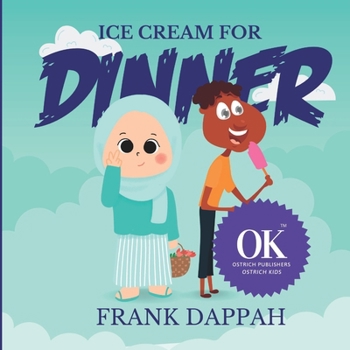 Ice cream for dinner.