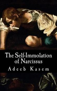 Paperback The Self-Immolation of Narcissus Book