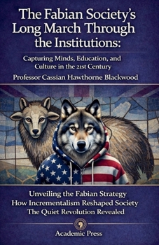 Paperback The Fabian Society's Long March Through the Institutions Book