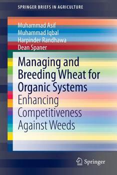 Paperback Managing and Breeding Wheat for Organic Systems: Enhancing Competitiveness Against Weeds Book