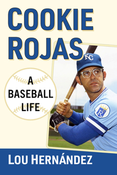 Paperback Cookie Rojas: A Baseball Life Book