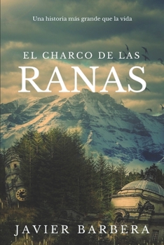 Paperback El Charco de Las Ranas [Spanish] Book