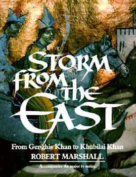Hardcover Storm from the East: From Ghengis Khan to Khubilai Khan Book