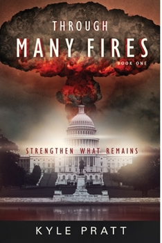 Paperback Through Many Fires: Strengthen What Remains Book