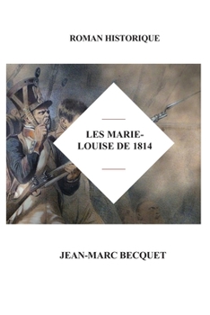 Paperback Les Marie-Louise de 1814 [French] Book