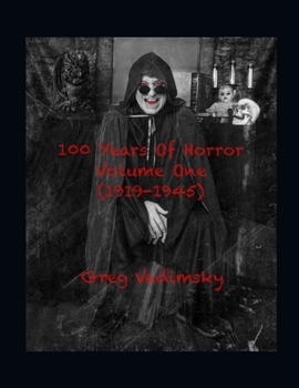 Paperback 100 Years Of Horror Volume One (1919-1945) Book