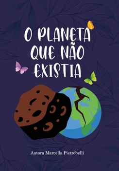 Paperback O planeta que não existia [Portuguese] Book