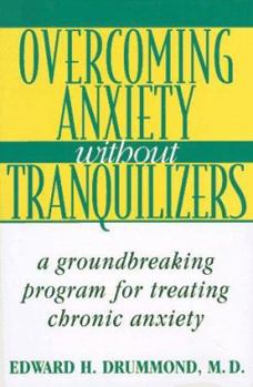 Hardcover Overcoming Anxiety Without Tranquilizers: A Groundbreaking Program for Treating Chronic Anxiety Book