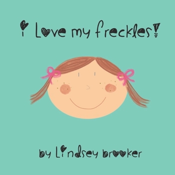 Paperback I Love My Freckles Book
