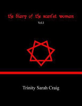 Paperback The Diary of The Scarlet Woman: Vol.I Book
