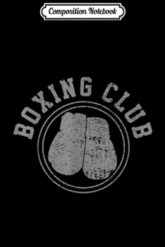 Composition Notebook: Boxing Boxer Fighter Fight Journal/Notebook Blank Lined Ruled 6x9 100 Pages