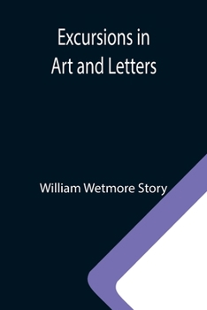 Paperback Excursions in Art and Letters Book