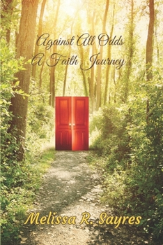 Paperback Against All Odds: A Faith Journey Book