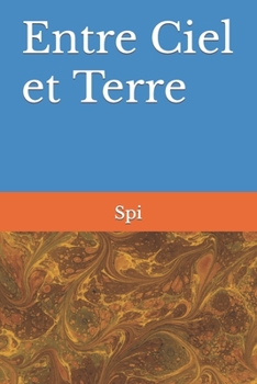 Paperback Entre Ciel et Terre [French] Book