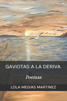 Paperback Gaviotas a la Deriva: Poemas [Spanish] Book