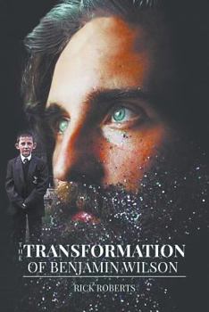 Paperback The Transformation of Benjamin Wilson Book