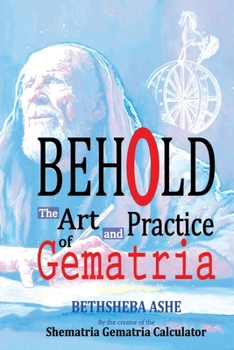 Paperback Behold: The Art and Practice of Gematria Book