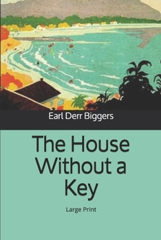 Paperback The House Without a Key: Large Print Book