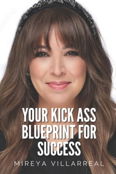 Paperback Your Kick Ass Blueprint for Success: 20 Essential Focus Points Book