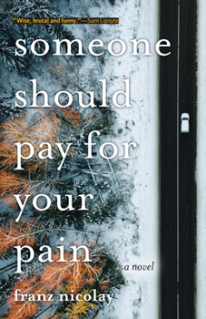 Paperback Someone Should Pay for Your Pain Book