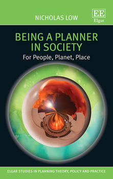 Hardcover Being a Planner in Society: For People, Planet, Place Book