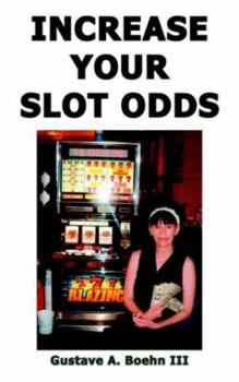 Paperback Increase Your Slot Odds Book